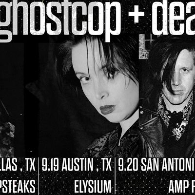 Ghost Cop + Dead Cool w/ Dj Christina Zombie, Cheapsteaks, Dallas, 18 ...