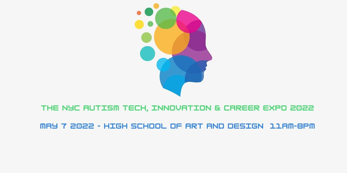 NYC Autism Tech, Innovation & Career Expo, M630 The High School of Art
