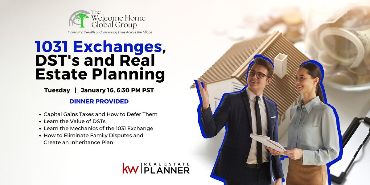 1031 Exchanges, DSTs and Real Estate Planning, Keller Williams OC