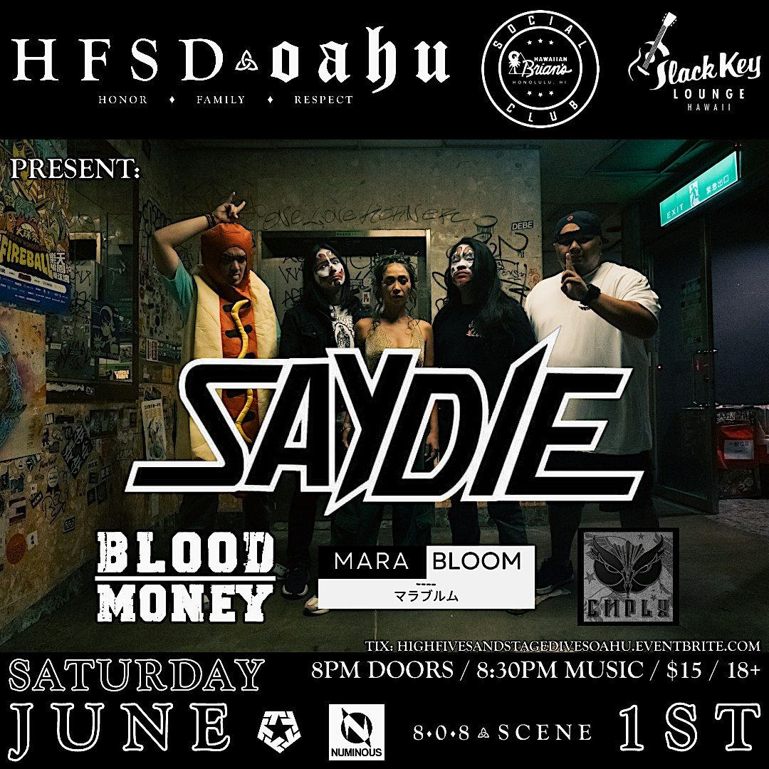 HFSD Oahu Presents SAYDIE, HB Social Club Hawaiian Brian's, Honolulu