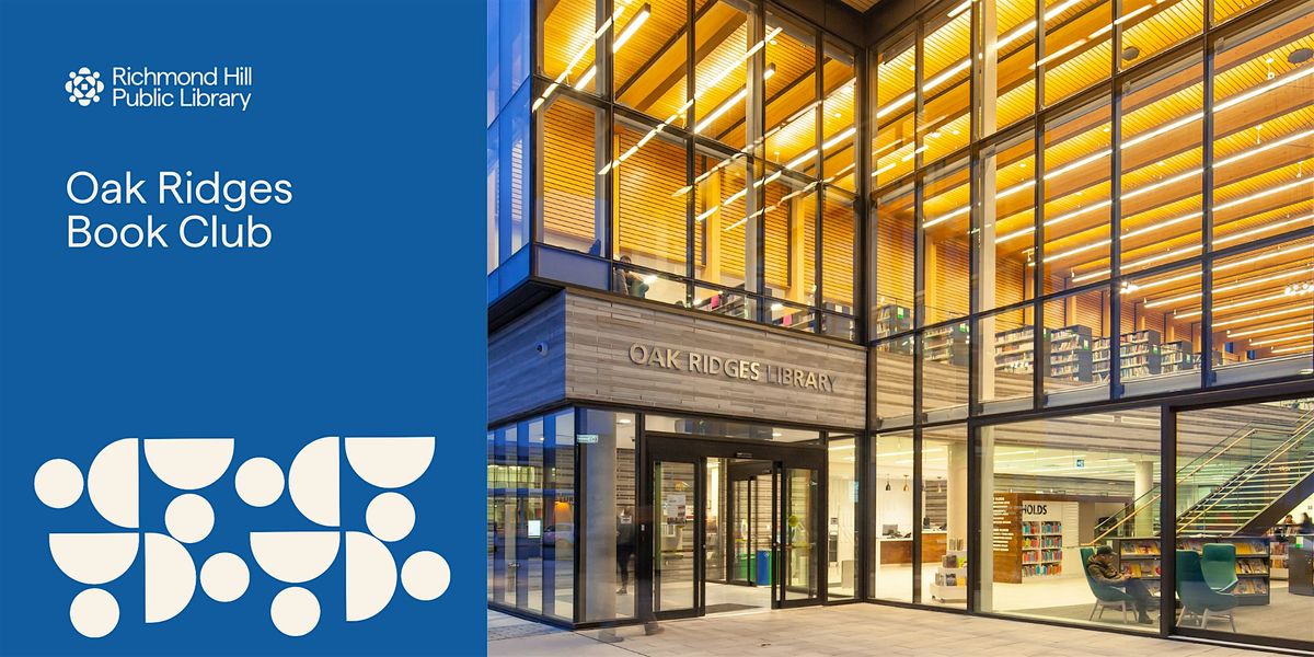 Oak Ridges Book Club, Oak Ridges Branch (Richmond Hill Public Library ...