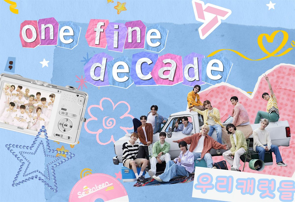 One Fine Decade | Seventeen 10th Anniversary Cupsleeve | Event in Annandale | AllEvents