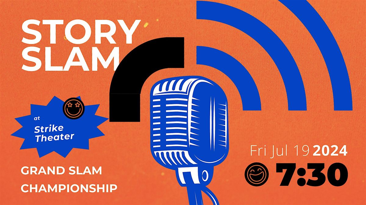 Strike Story Slam 2024 Grand Slam CHAMPIONSHIP, Strike Theater