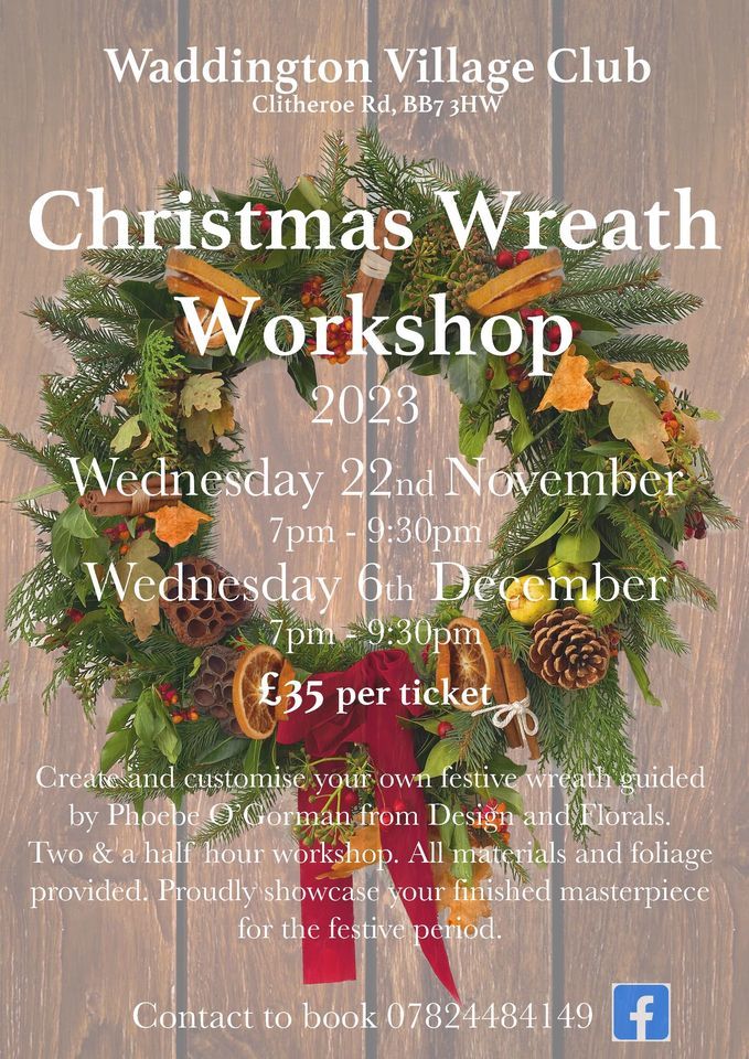 Christmas Wreath Making Workhop, Waddington Village Club, Clitheroe