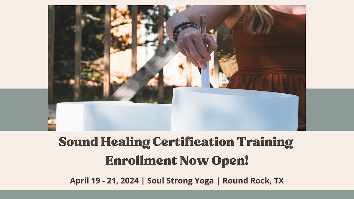 Sound Healing Certification, Soul Strong Yoga Round Rock, April 19 to
