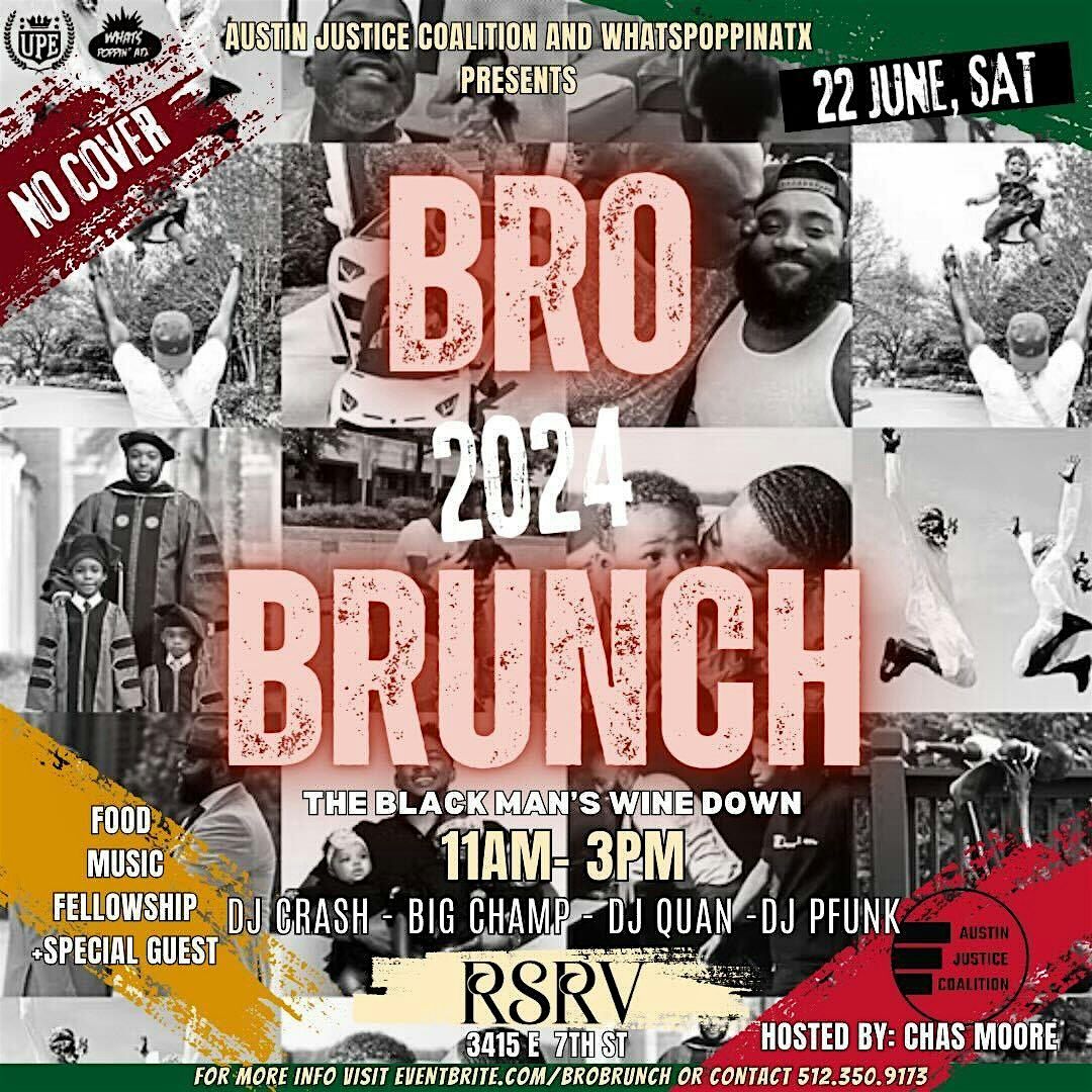 Austin Justice Coalitions Bro Brunch A Black Mans Wine Down, The RSRV