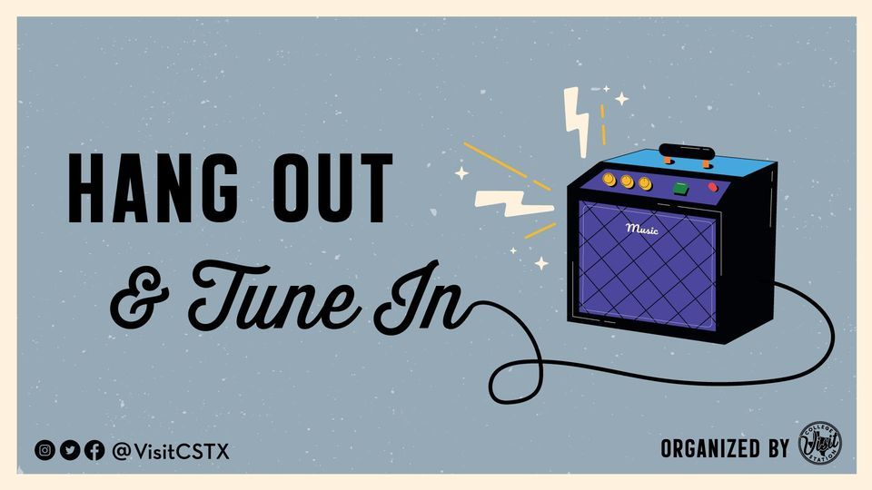 Hang Out And Tune In The Tap College Station 15 August 2023 hang-out-and-tune-in-the-tap-college-station-15-august-2023