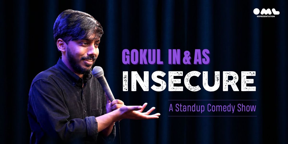 Insecure by Gokul Kumar