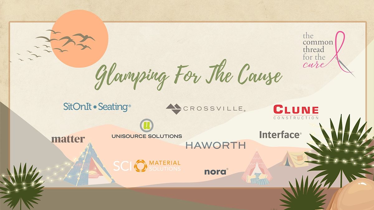 DIY GLAMPING FOR THE CAUSE To Benefit The Common Thread For The Cure