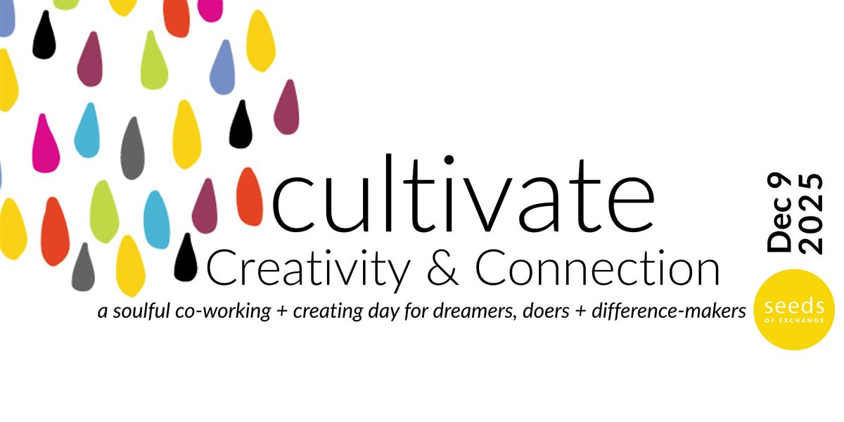 CULTIVATE: CREATIVITY & CONNECTION, 9 December | Event in Denver | AllEvents