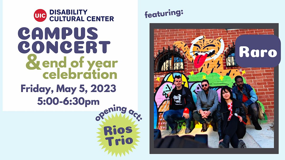 DCC Campus Concert End Of Year Celebration With Raro The UIC Quad 