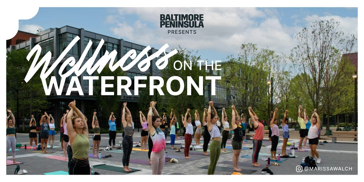 Wellness on the Waterfront: Yoga | Event in Baltimore | AllEvents