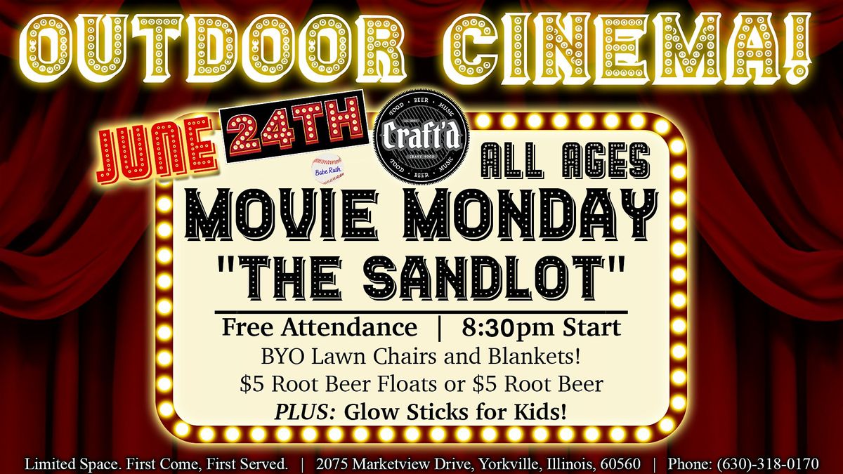 Craftd Yorkville Movie Monday "The Sandlot" at 830 PM, Craft'd