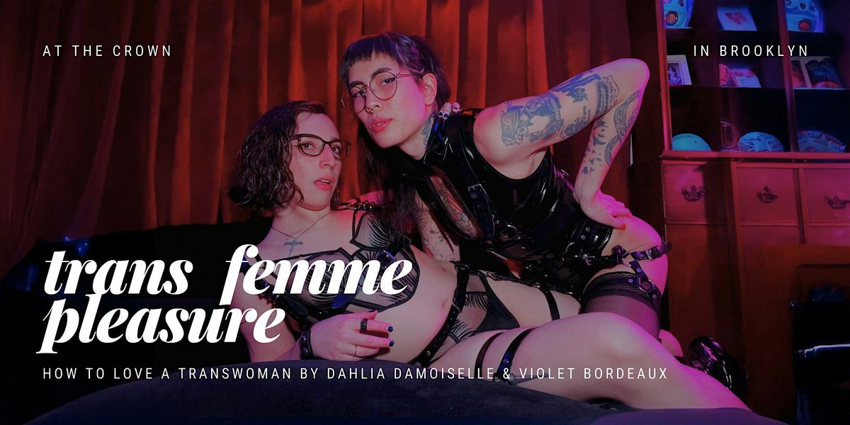 Trans Femme Pleasure | Event in Brooklyn | AllEvents