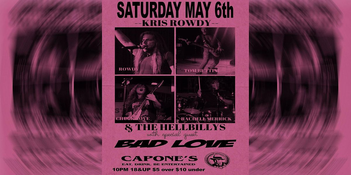 Kris Rowdy & The Hellbillys Bad Love, Capone's, Johnson City, May 6