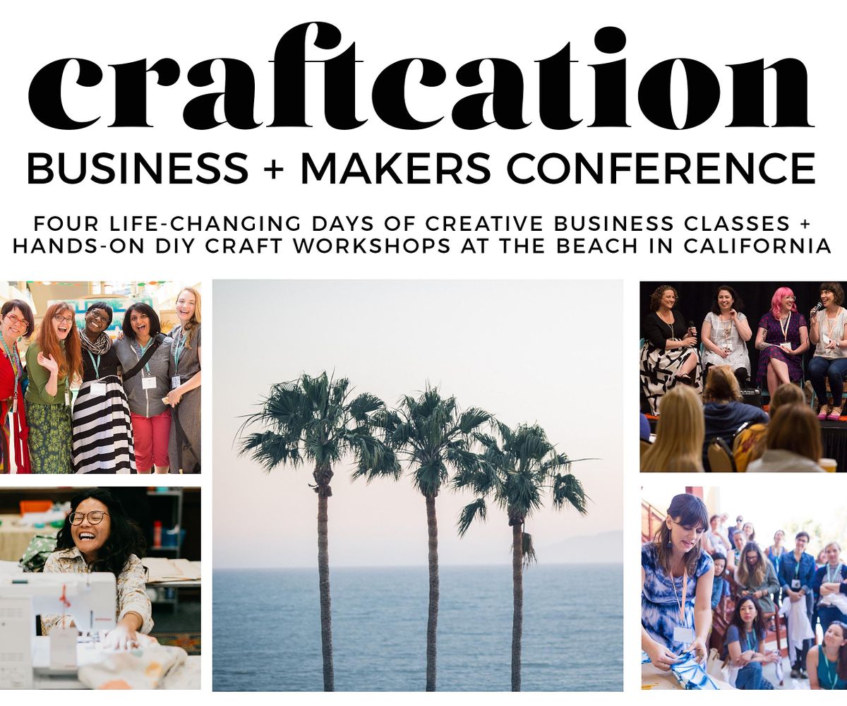 Craftcation Business Makers Conference 2022 Ventura Beach Marriott April 6 To April 10 Allevents In 2022 Fashion Conferences In California