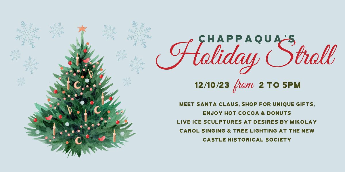 The Holiday Stroll the Spirit of Christmas Comes Alive in Chappaqua