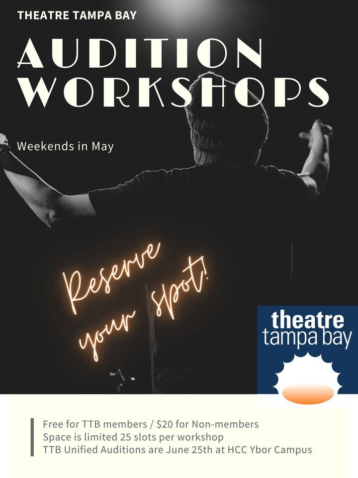 Acting Audition TAMPA for TTB Unifieds , Stageworks Theatre