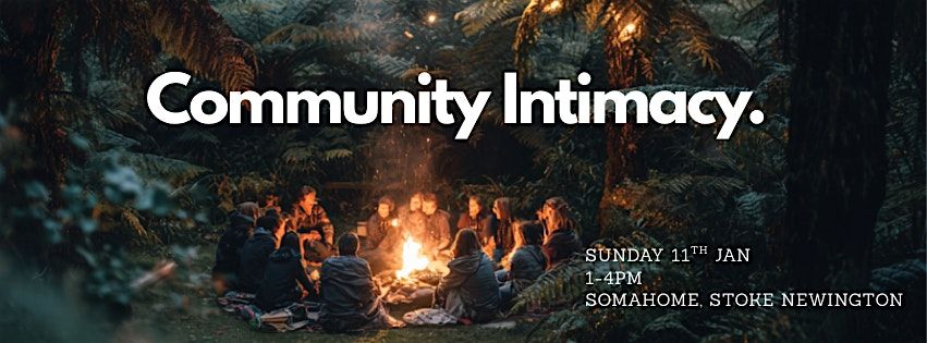 COMMUNITY INTIMACY, 11 January | Event in London | AllEvents