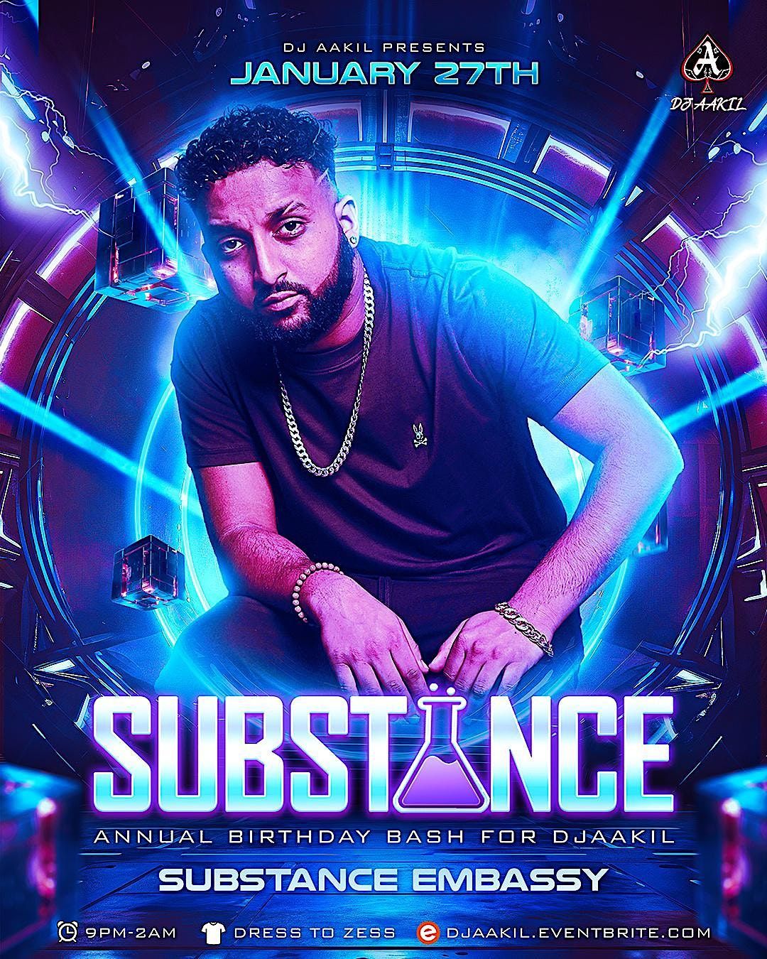 SUBSTANCE 2025 (Official Birthday Bash for DJ AAKIL), January 27 to
