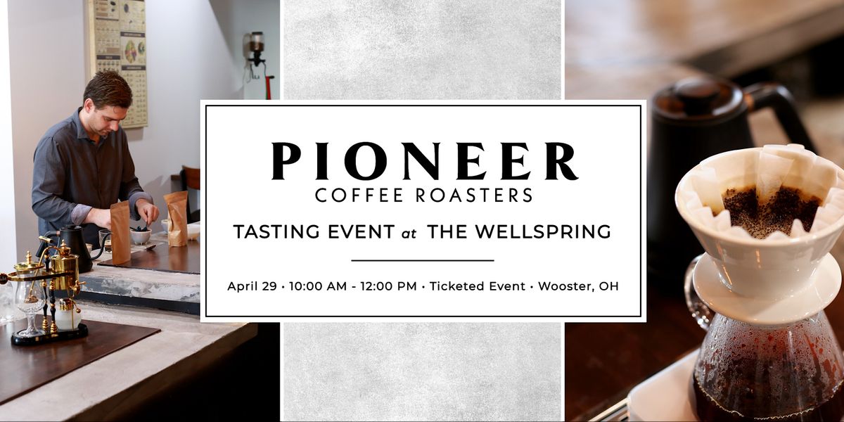 Coffee Tasting With Pioneer Coffee at The Wellspring, The