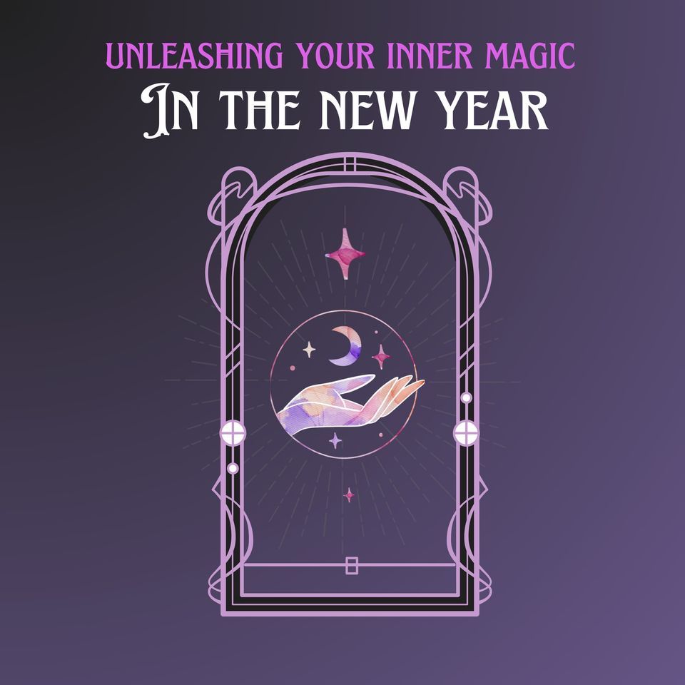 Unleashing Your Inner Magic In The New Year , Boston Tea Room, Ferndale
