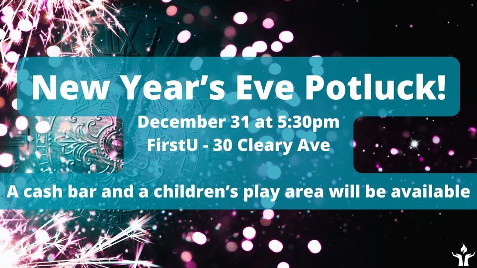 New Years Eve Potluck, First Unitarian Congregation of Ottawa, 31
