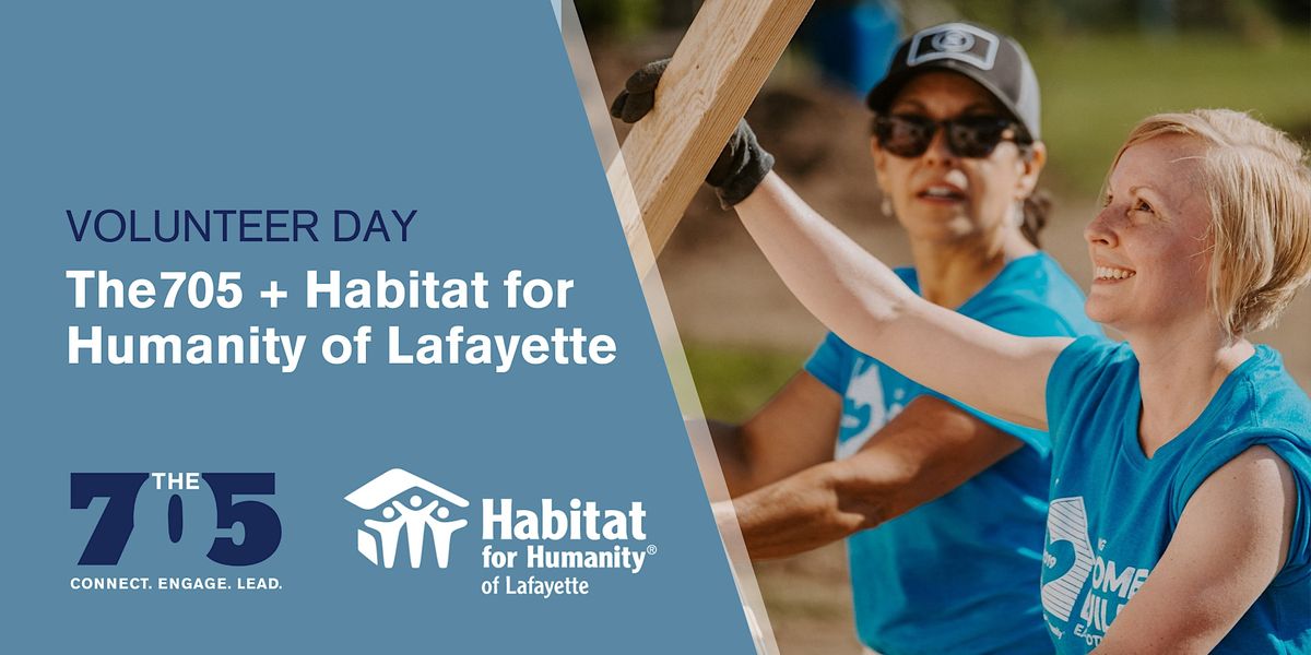 Habitat for Humanity of Lafayette Volunteer Day, 10 June 2023 AllEvents.in