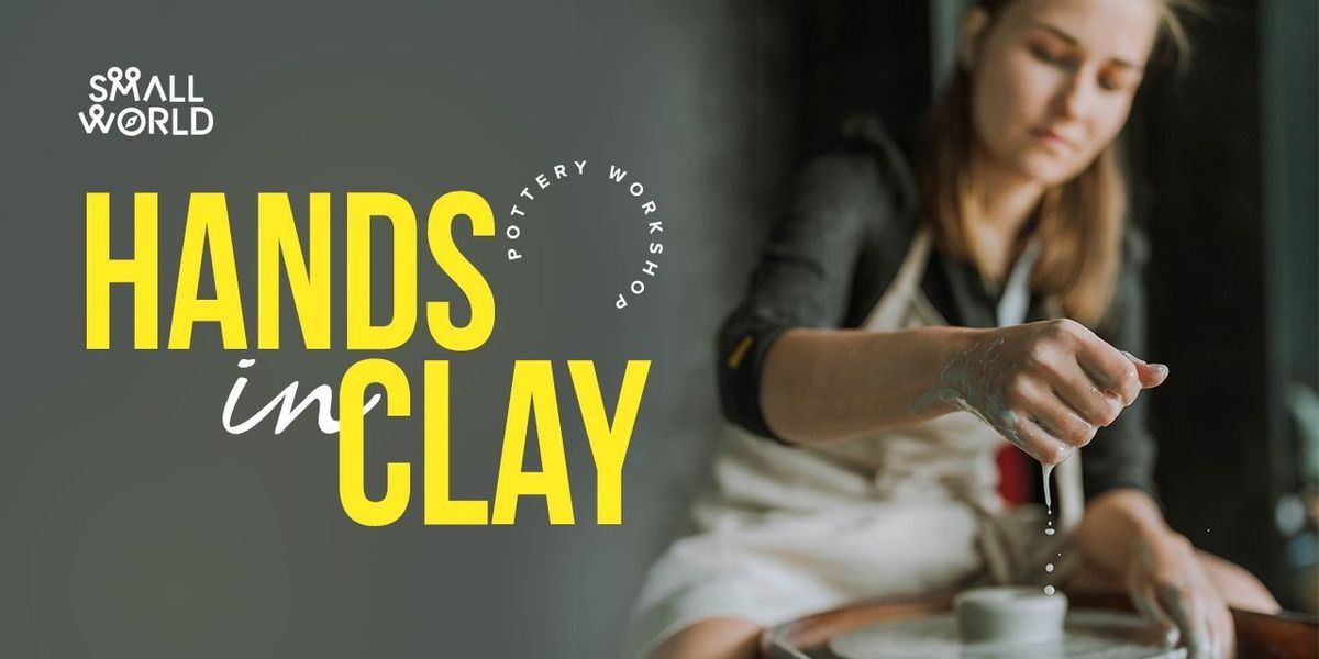 Hands In Clay : Pottery workshop, 17 May | Event in New Delhi | AllEvents
