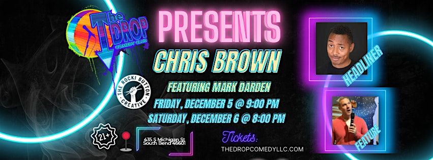 The Drop Comedy Club Presents Headliner Chris Brown, 5 December | Event in South Bend | AllEvents