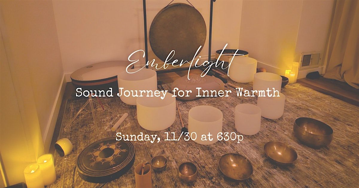 Emberlight: Sound Journey for Inner Warmth, 30 November | Event in Spokane | AllEvents