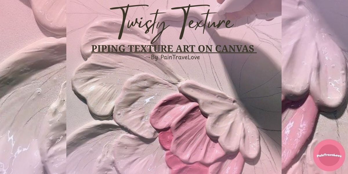 Twisty Texture - Piping Texture On Canvas, 27 July | Event in Mumbai | AllEvents