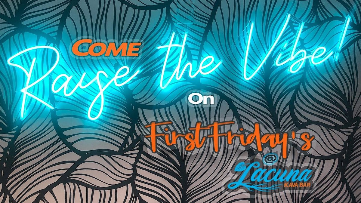 First Fridays at Lacuna Kava Bar! | Event in Phoenix | AllEvents