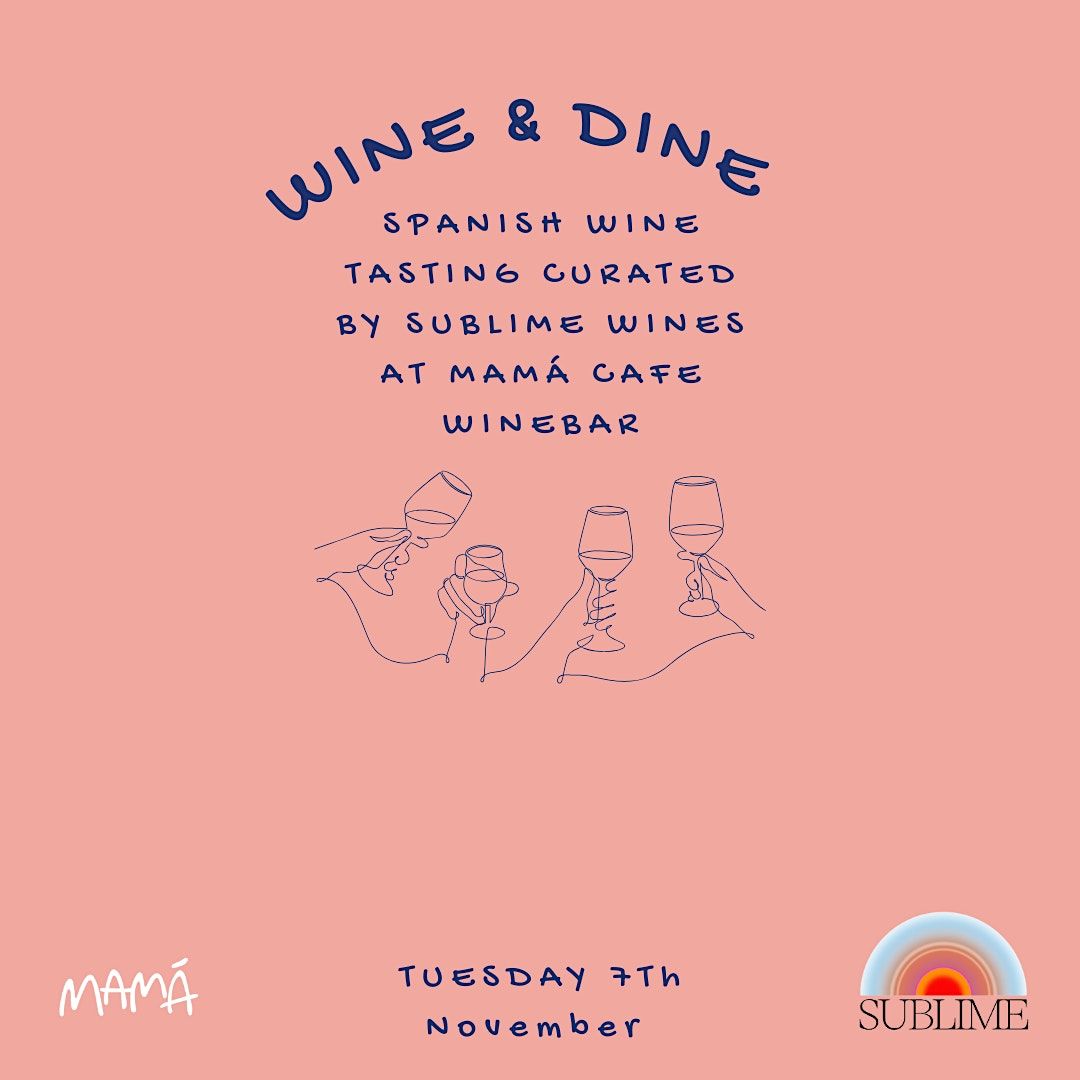 Spanish wine tasting in Berlin curated by Sublime wines & hosted by Mamá, Mamá Café Bar, Berlin