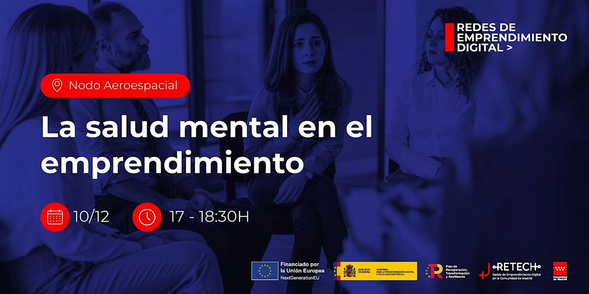 La salud mental en el emprendimiento, 10 December | Event in Tres Cantos | AllEvents