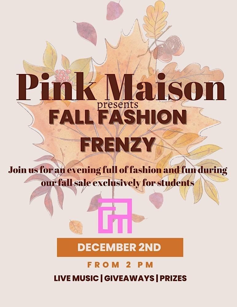 Pink Maison Presents Fall Fashion Frenzy, 57 Forsyth St NW, Atlanta, GA 30303-2208, United
