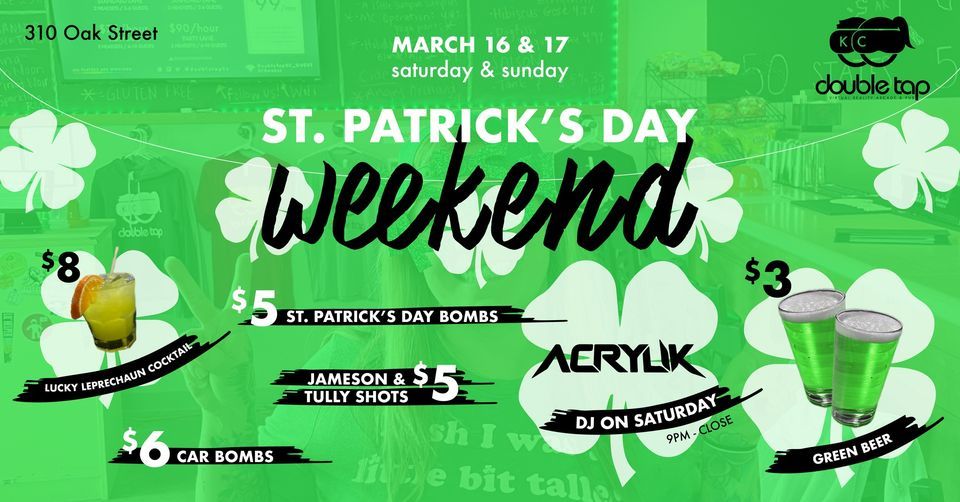St. Patricks Day Weekend, DoubleTap KC, Kansas City, 16 March to 17