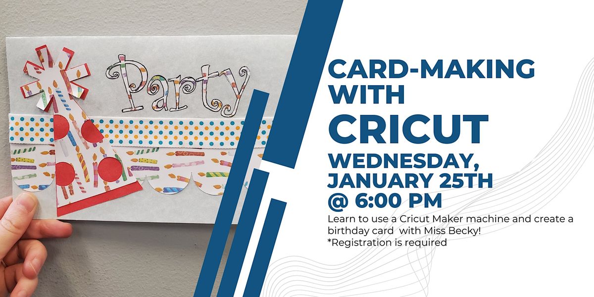 CardMaking with Cricut Party Hat, Benson Memorial Library, Titusville