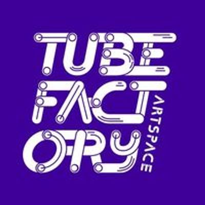 Tube Factory artspace