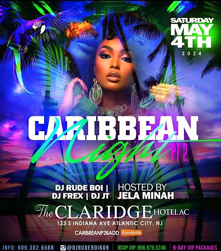 Caribbean Night Baddies (PT 2), The Claridge Hotel, Atlantic City, 4