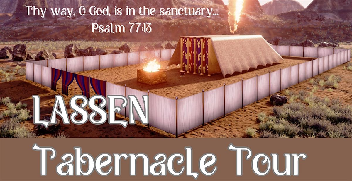 Lassen Tabernacle Tour, 30049 Shingletown Ridge Rd, 19 April to 5 May