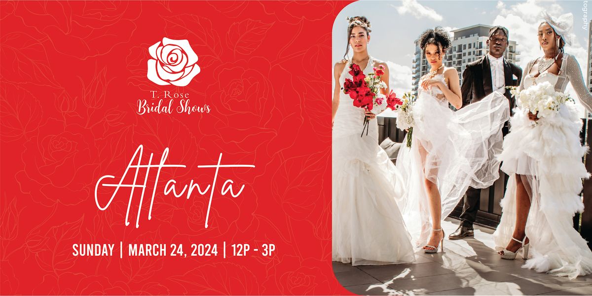 T Rose International Bridal Show Atlanta 2025, Atlanta, 24 March 2025