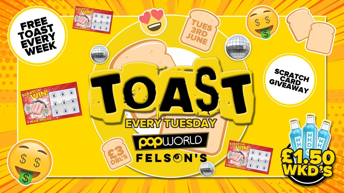 Toast • Scratchcard Giveaway • Popworld &amp; Felsons, 3 June | Event in Bournemouth | AllEvents
