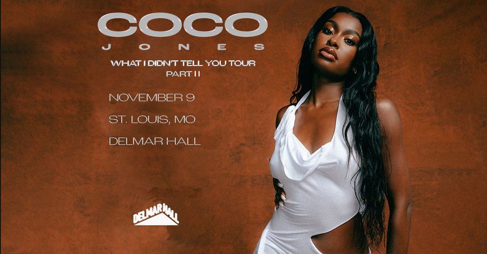Coco Jones What I Didnt Tell You Tour Part II at Delmar Hall, Delmar