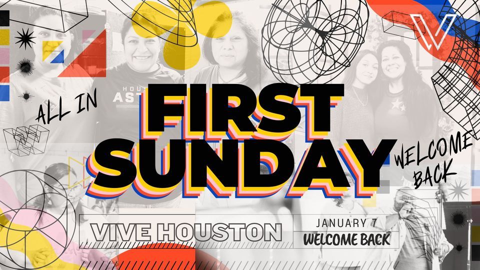 First Sunday 2024, VIVE Houston, 7 January 2024 | AllEvents