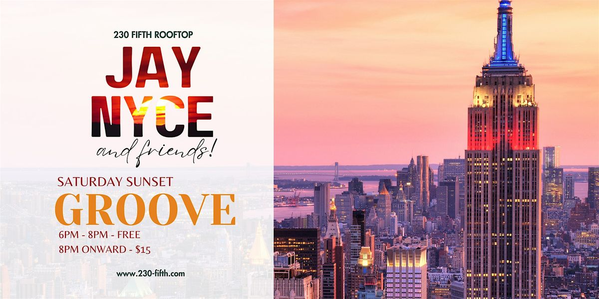 SATURDAY SUNSET GROOVE @230 Fifth Rooftop | Event in New York | AllEvents