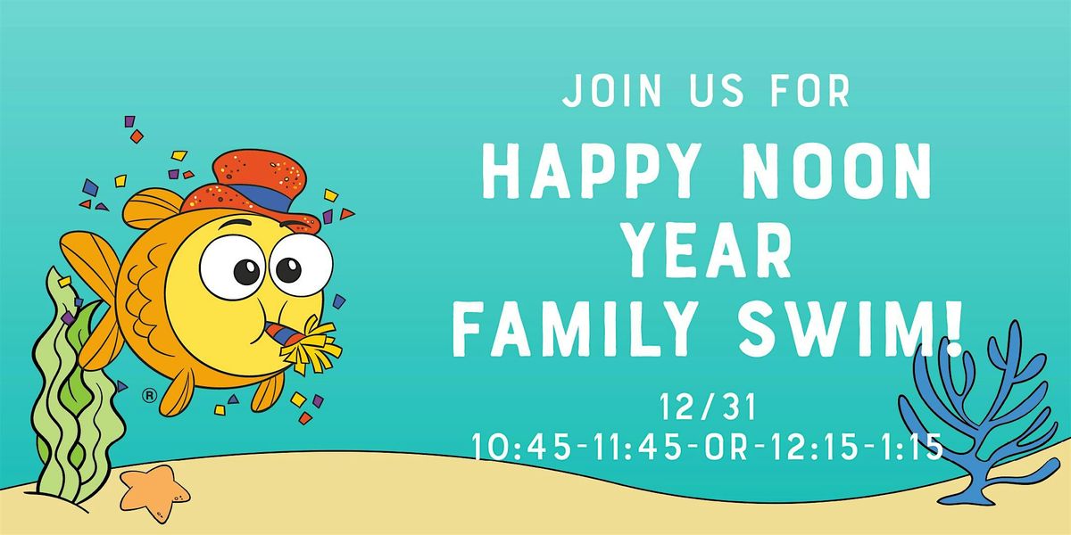 Happy Noon Year Family Swim!, 31 December | Event in Needham | AllEvents