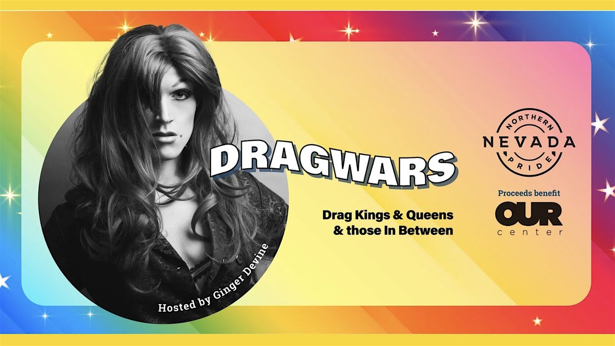 Drag Wars! Hosted by Ginger Divine Reno Public Market, Reno Public