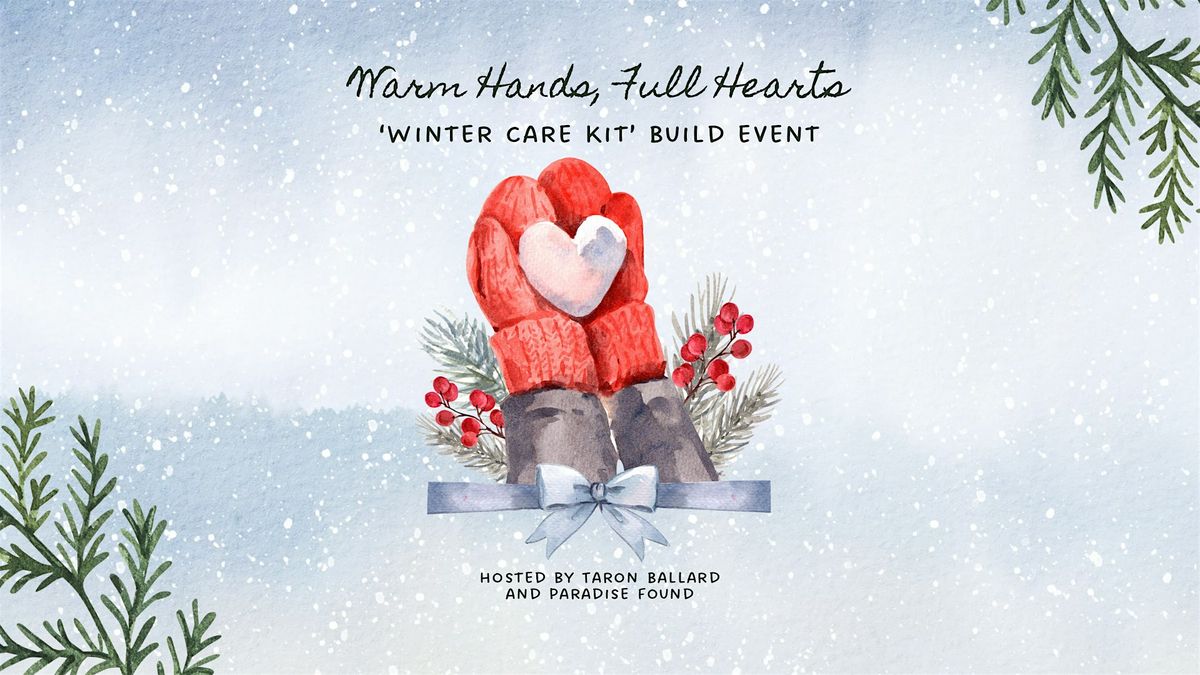 Warm hands, full hearts. ‘Winter care kit’ build event, 4 January | Event in Omaha | AllEvents