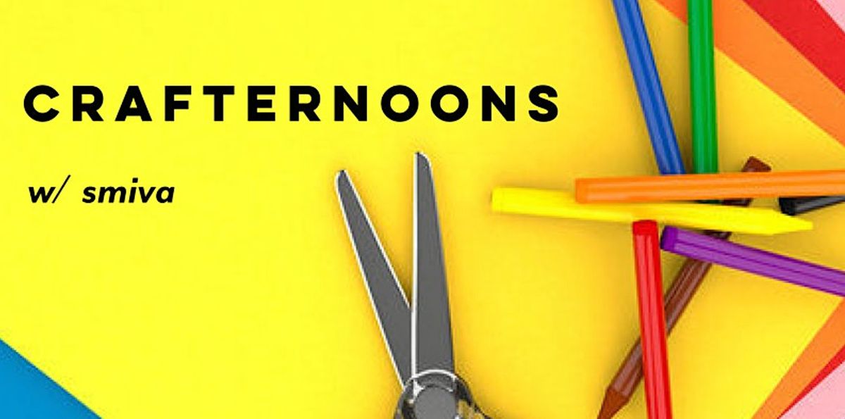 Crafternoons with SMIVA! | Event in Alexandria | AllEvents